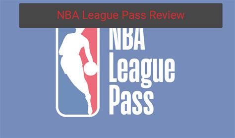 is league pass worth it|NBA League Pass Review .